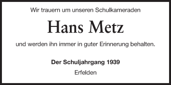 Traueranzeige von Hans Metz von Rüsselsheimer Echo, Groß-Gerauer-Echo, Ried Echo