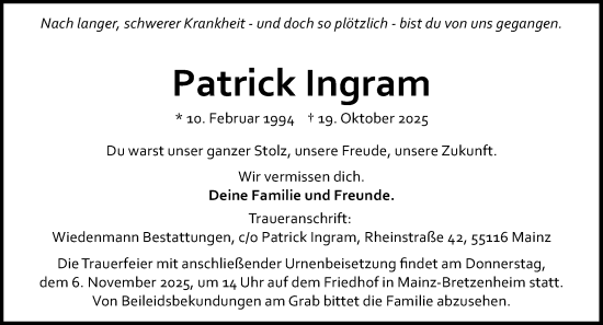 Traueranzeige von Patrick Ingram von Allgemeine Zeitung Mainz Traueranzeige von Patrick Ingram von Allgemeine Zeitung Mainz