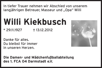 Traueranzeige von Willi Kiekbusch von Darmstädter Echo, Odenwälder Echo, Rüsselsheimer Echo, Groß-Gerauer-Echo, Ried Echo