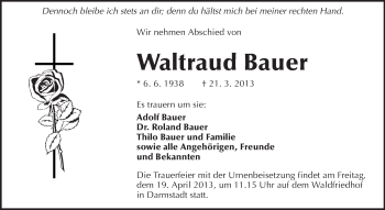 Traueranzeige von Waltraud Bauer von Darmstädter Echo, Odenwälder Echo, Rüsselsheimer Echo, Groß-Gerauer-Echo, Ried Echo