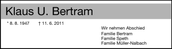 Traueranzeige von Klaus U. Bertram von Darmstädter Echo, Odenwälder Echo, Rüsselsheimer Echo, Groß-Gerauer-Echo, Ried Echo