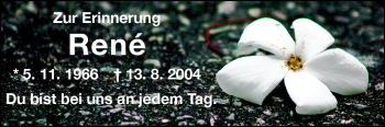 Traueranzeige von René - von Darmstädter Echo, Odenwälder Echo, Rüsselsheimer Echo, Groß-Gerauer-Echo, Ried Echo