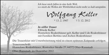 Traueranzeige von Wolfgang Keller von Darmstädter Echo, Odenwälder Echo, Rüsselsheimer Echo, Groß-Gerauer-Echo, Ried Echo