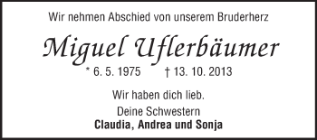 Traueranzeige von Miguel Uflerbäumer von Darmstädter Echo, Odenwälder Echo, Rüsselsheimer Echo, Groß-Gerauer-Echo, Ried Echo