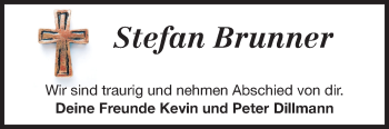 Traueranzeige von Stefan Brunner von Echo-Zeitungen (Gesamtausgabe)