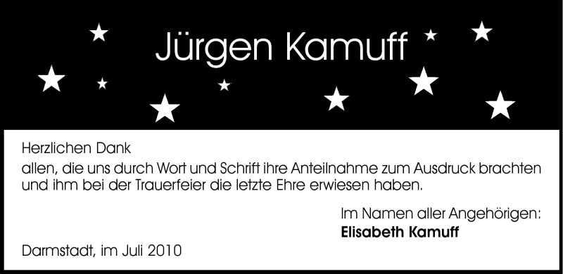  Traueranzeige für Jürgen Kamuff vom 17.07.2010 aus Darmstädter Echo, Odenwälder Echo, Rüsselsheimer Echo, Groß-Gerauer-Echo, Ried Echo