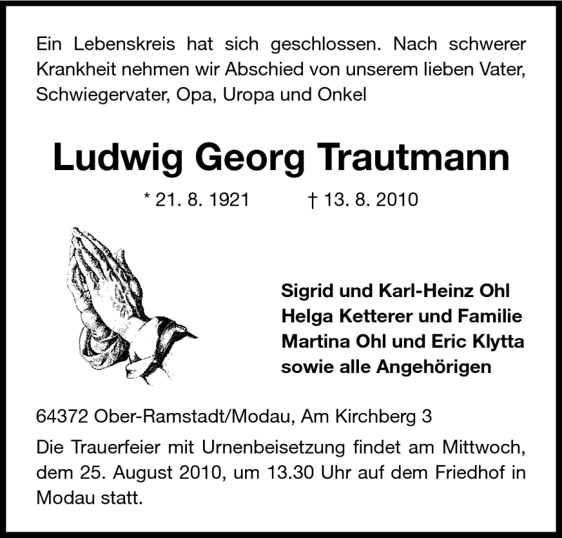 Traueranzeige für Ludwig Georg Trautmann vom 21.08.2010 aus Darmstädter Echo, Odenwälder Echo, Rüsselsheimer Echo, Groß-Gerauer-Echo, Ried Echo