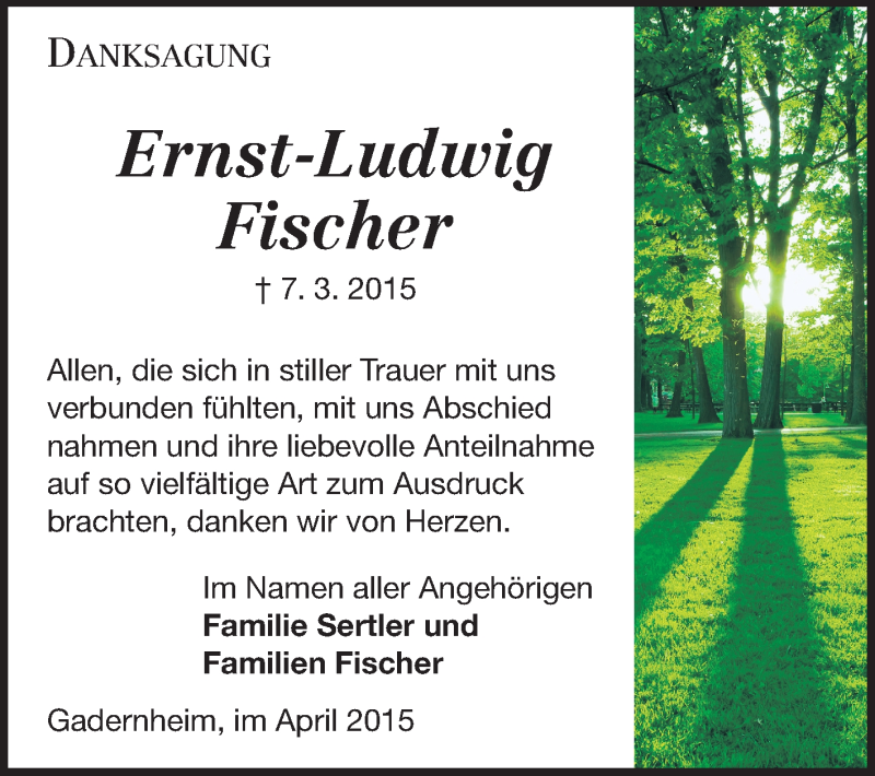  Traueranzeige für Ernst-Ludwig Fischer vom 18.04.2015 aus Echo-Zeitungen (Gesamtausgabe)