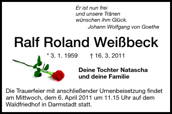 Traueranzeige von Ralf Roland Weißbeck von Darmstädter Echo, Odenwälder Echo, Rüsselsheimer Echo, Groß-Gerauer-Echo, Ried Echo