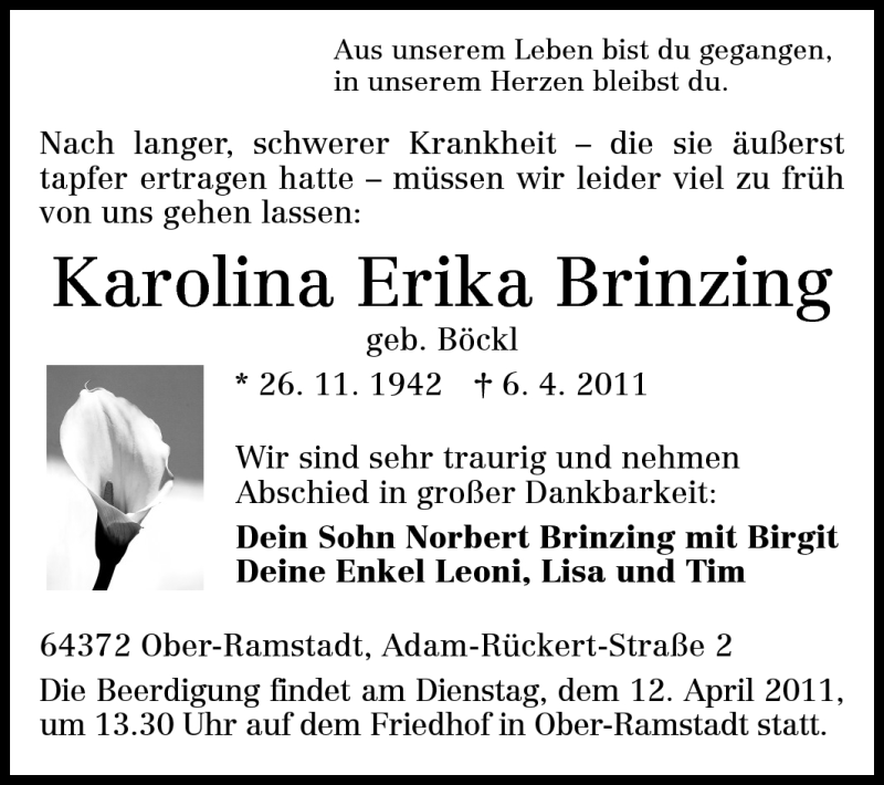  Traueranzeige für Karoline Erika Brinzing vom 09.04.2011 aus Darmstädter Echo, Odenwälder Echo, Rüsselsheimer Echo, Groß-Gerauer-Echo, Ried Echo