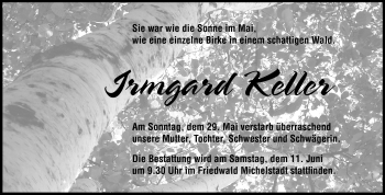Traueranzeige von Irmgard Keller von Darmstädter Echo, Odenwälder Echo, Rüsselsheimer Echo, Groß-Gerauer-Echo, Ried Echo