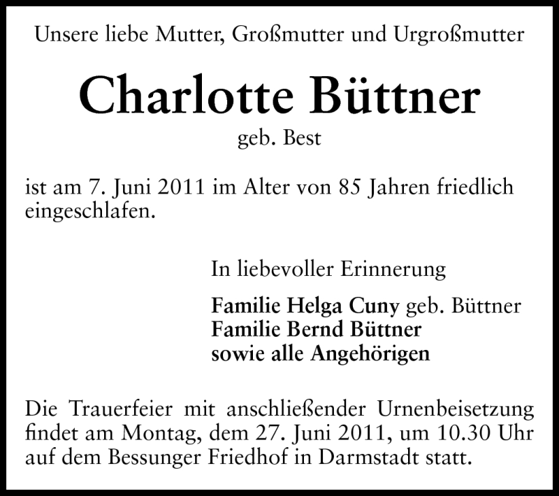  Traueranzeige für Charlotte Büttner vom 18.06.2011 aus Darmstädter Echo, Odenwälder Echo, Rüsselsheimer Echo, Groß-Gerauer-Echo, Ried Echo