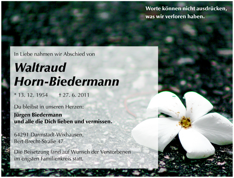  Traueranzeige für Waltraud Horn-Biedermann vom 02.07.2011 aus Echo-Zeitungen (Gesamtausgabe)