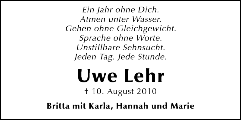  Traueranzeige für Uwe Lehr vom 10.08.2011 aus Darmstädter Echo, Odenwälder Echo, Rüsselsheimer Echo, Groß-Gerauer-Echo, Ried Echo