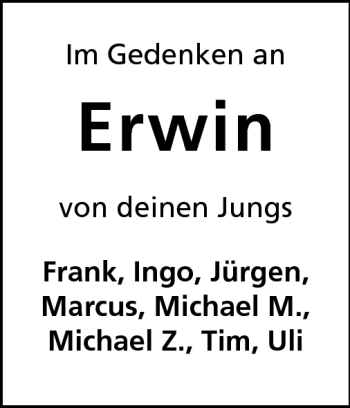 Traueranzeige von Erwin  von Darmstädter Echo, Odenwälder Echo, Rüsselsheimer Echo, Groß-Gerauer-Echo, Ried Echo