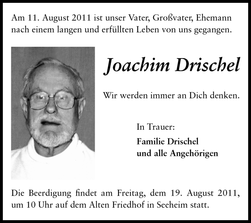  Traueranzeige für Joachim Drischel vom 17.08.2011 aus Echo-Zeitungen (Gesamtausgabe)