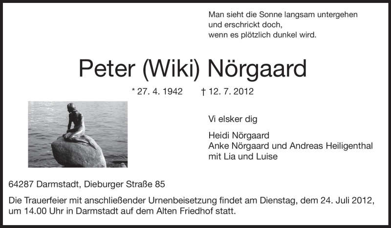  Traueranzeige für Peter Nörgaard vom 21.07.2012 aus Darmstädter Echo, Odenwälder Echo, Rüsselsheimer Echo, Groß-Gerauer-Echo, Ried Echo