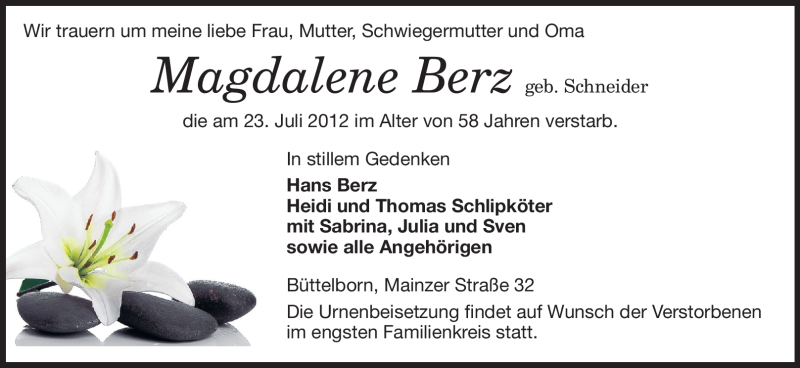  Traueranzeige für Magdalene Berz vom 25.07.2012 aus Rüsselsheimer Echo, Groß-Gerauer-Echo, Ried Echo