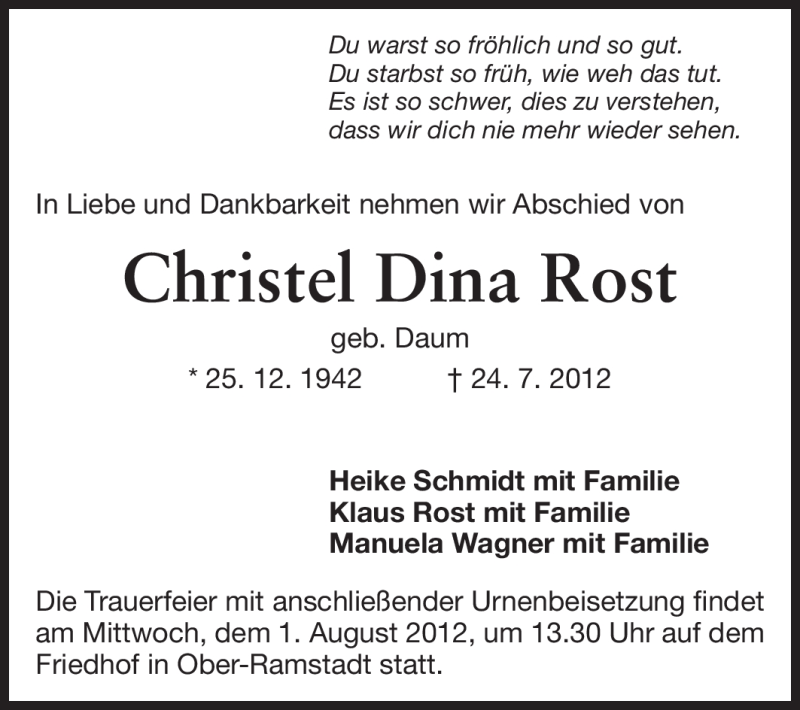  Traueranzeige für Christel Dina Rost vom 30.07.2012 aus Darmstädter Echo, Odenwälder Echo, Rüsselsheimer Echo, Groß-Gerauer-Echo, Ried Echo