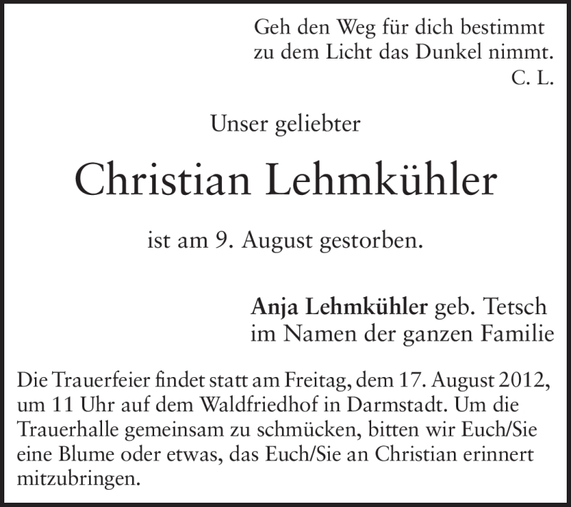  Traueranzeige für Christian Lehmkühler vom 15.08.2012 aus Darmstädter Echo, Odenwälder Echo, Rüsselsheimer Echo, Groß-Gerauer-Echo, Ried Echo