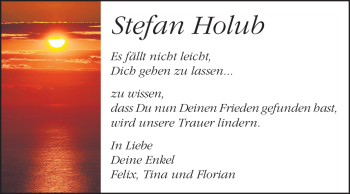 Traueranzeige von Stefan Holub von Echo-Zeitungen (Gesamtausgabe)