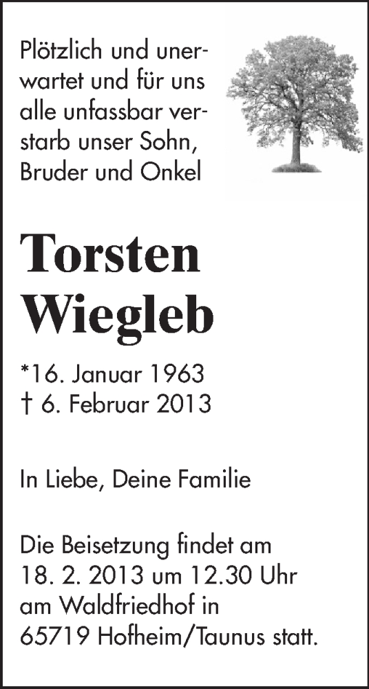  Traueranzeige für Torsten Wiegleb vom 09.02.2013 aus Echo-Zeitungen (Gesamtausgabe)
