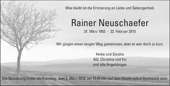 Traueranzeige von Rainer Neuschaefer von Darmstädter Echo, Odenwälder Echo, Rüsselsheimer Echo, Groß-Gerauer-Echo, Ried Echo