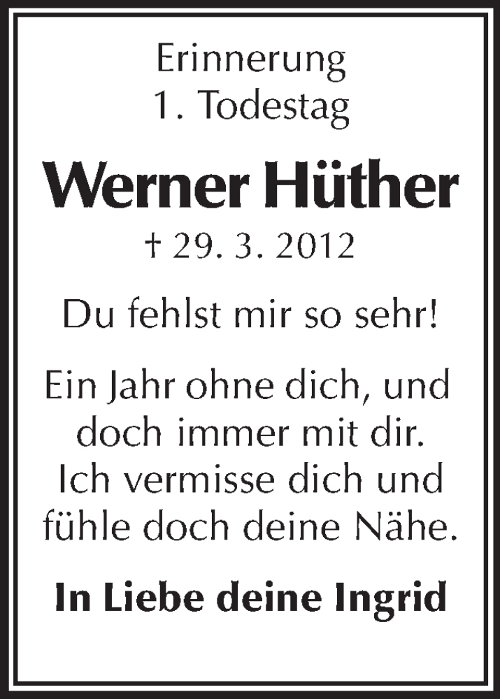  Traueranzeige für Werner Hüther vom 28.03.2013 aus Darmstädter Echo, Odenwälder Echo, Rüsselsheimer Echo, Groß-Gerauer-Echo, Ried Echo