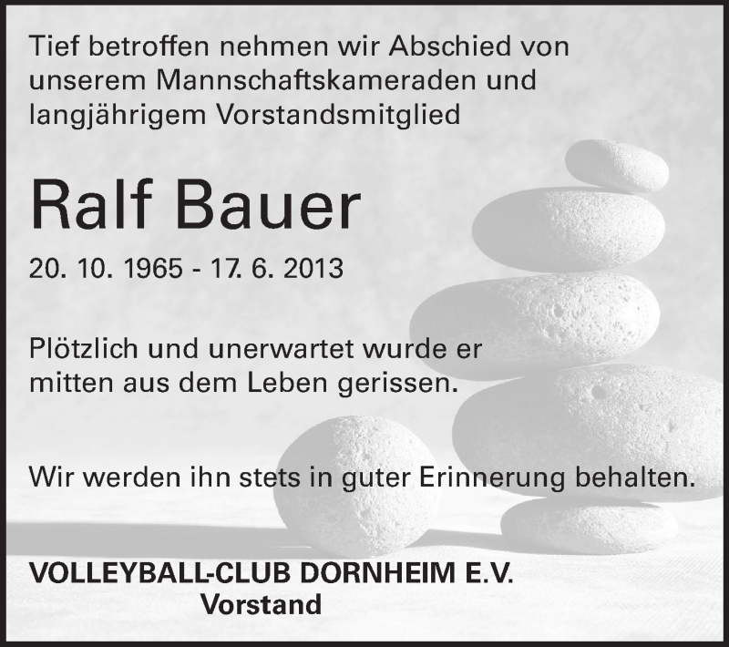  Traueranzeige für Ralf Bauer vom 29.06.2013 aus Rüsselsheimer Echo, Groß-Gerauer-Echo, Ried Echo