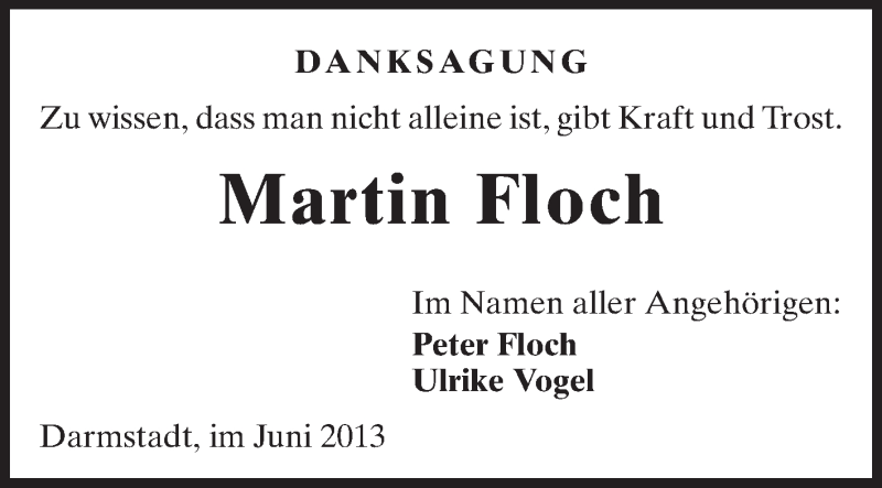  Traueranzeige für Martin Floch vom 29.06.2013 aus Darmstädter Echo, Odenwälder Echo, Rüsselsheimer Echo, Groß-Gerauer-Echo, Ried Echo