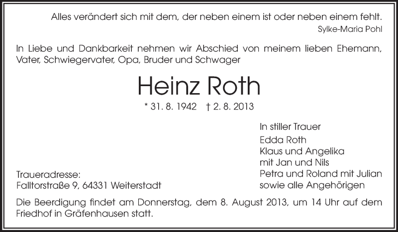  Traueranzeige für Heinz Roth vom 06.08.2013 aus Darmstädter Echo, Odenwälder Echo, Rüsselsheimer Echo, Groß-Gerauer-Echo, Ried Echo
