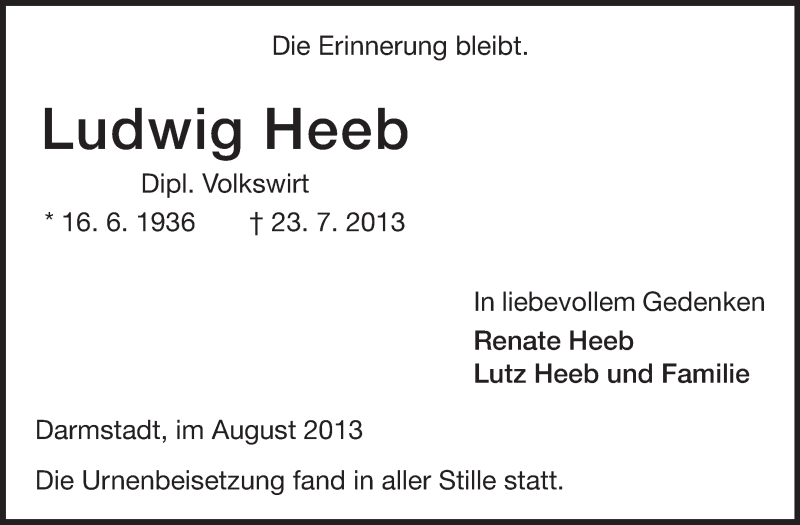  Traueranzeige für Ludwig Heeb vom 17.08.2013 aus Darmstädter Echo, Odenwälder Echo, Rüsselsheimer Echo, Groß-Gerauer-Echo, Ried Echo