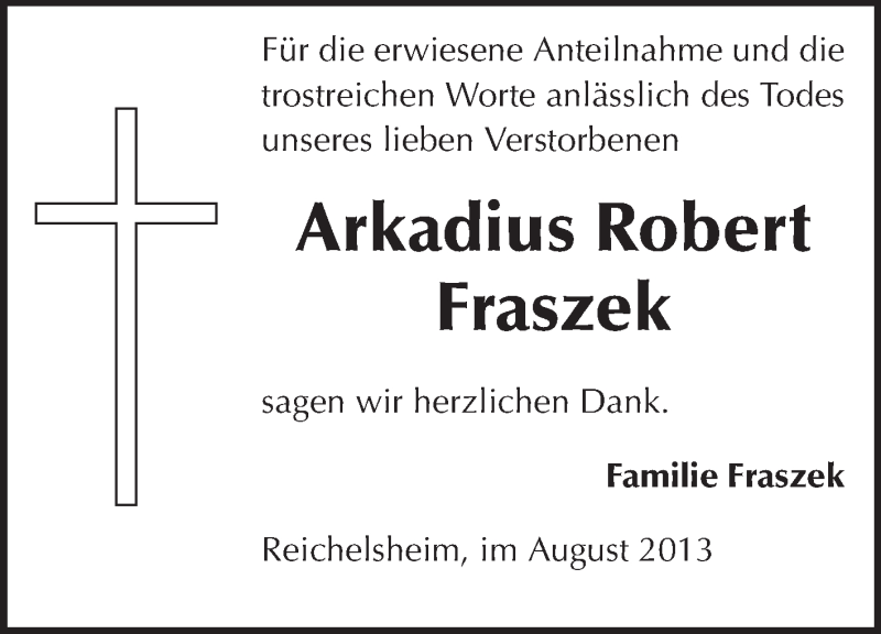  Traueranzeige für Arkadius Robert Fraszek vom 17.08.2013 aus Odenwälder Echo