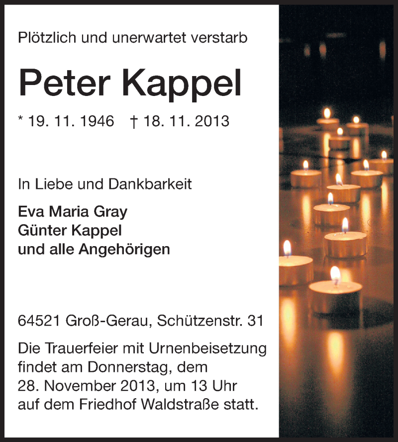  Traueranzeige für Peter Kappel vom 25.11.2013 aus Rüsselsheimer Echo, Groß-Gerauer-Echo, Ried Echo