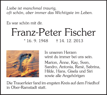 Traueranzeige von Franz-Peter Fischer von Darmstädter Echo, Odenwälder Echo, Rüsselsheimer Echo, Groß-Gerauer-Echo, Ried Echo
