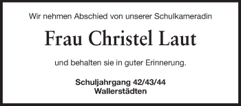 Traueranzeige von Christel Laut von Rüsselsheimer Echo, Groß-Gerauer-Echo, Ried Echo