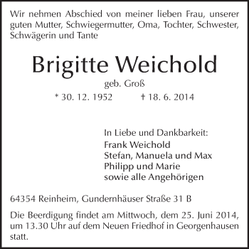 Traueranzeige von Brigitte Weichold von Darmstädter Echo, Odenwälder Echo, Rüsselsheimer Echo, Groß-Gerauer-Echo, Ried Echo