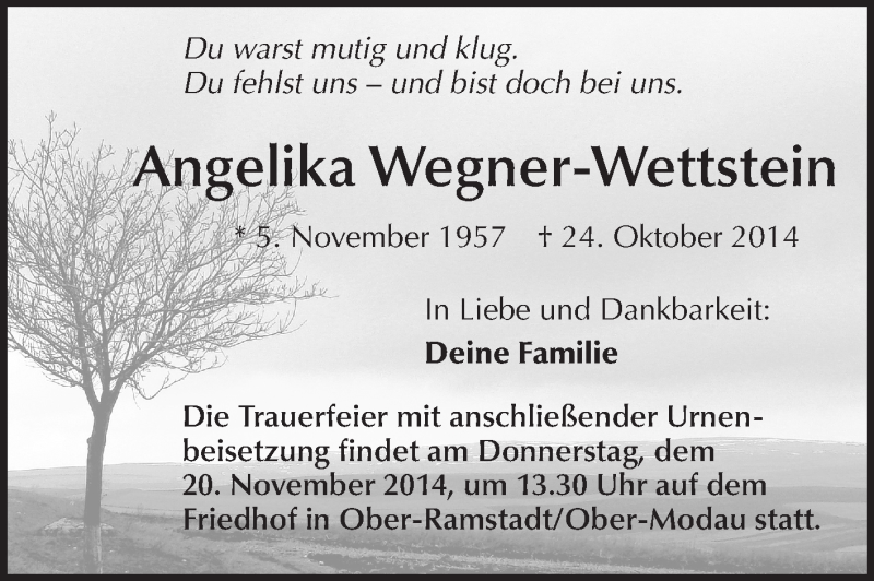  Traueranzeige für Angelika Wegner-Wettstein vom 15.11.2014 aus Echo-Zeitungen (Gesamtausgabe)