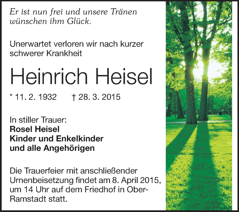  Traueranzeige für Heinrich Heisel vom 04.04.2015 aus Darmstädter Echo, Odenwälder Echo, Rüsselsheimer Echo, Groß-Gerauer-Echo, Ried Echo
