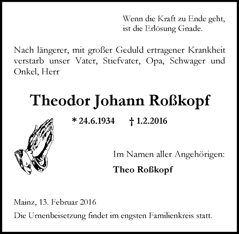  Traueranzeige für Theodor Johann Roßkopf vom 13.02.2016 aus  Allgemeine Zeitung Mainz