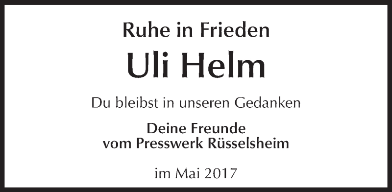  Traueranzeige für Uli Helm vom 29.04.2017 aus Trauerportal Rhein Main Presse