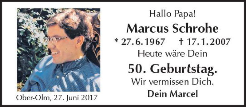  Traueranzeige für Marcus Schrohe vom 27.06.2017 aus Trauerportal Rhein Main Presse