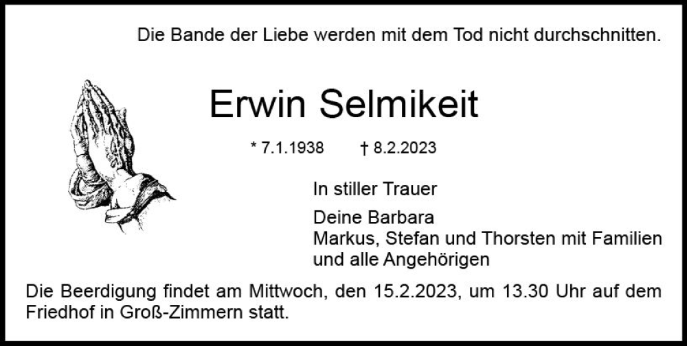  Traueranzeige für Erwin Selmikeit vom 11.02.2023 aus DieburgerAnzeiger/Groß-Zimmerner Lokalanzeiger