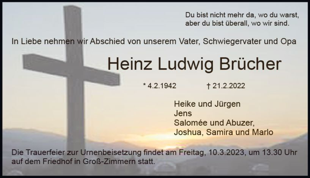  Traueranzeige für Heinz Ludwig Brücher vom 04.03.2023 aus Dieburger Anzeiger/Groß-Zimmerner Lokal-Anzeiger