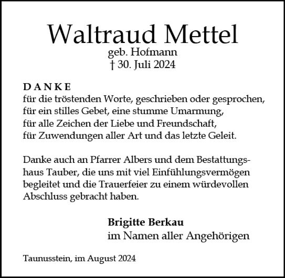  Traueranzeige für Waltraud Mettel vom 24.08.2024 aus Idsteiner Land/Untertaunus