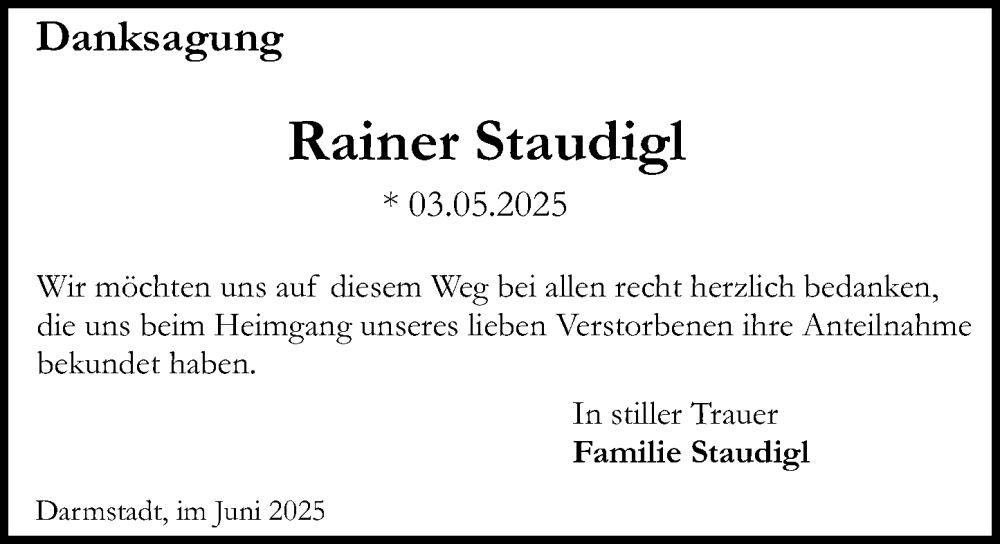  Traueranzeige für Rainer Staudigl vom 07.06.2025 aus Darmstädter Echo